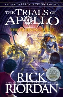 The Burning Maze (The Trials of Apollo Book 3) by