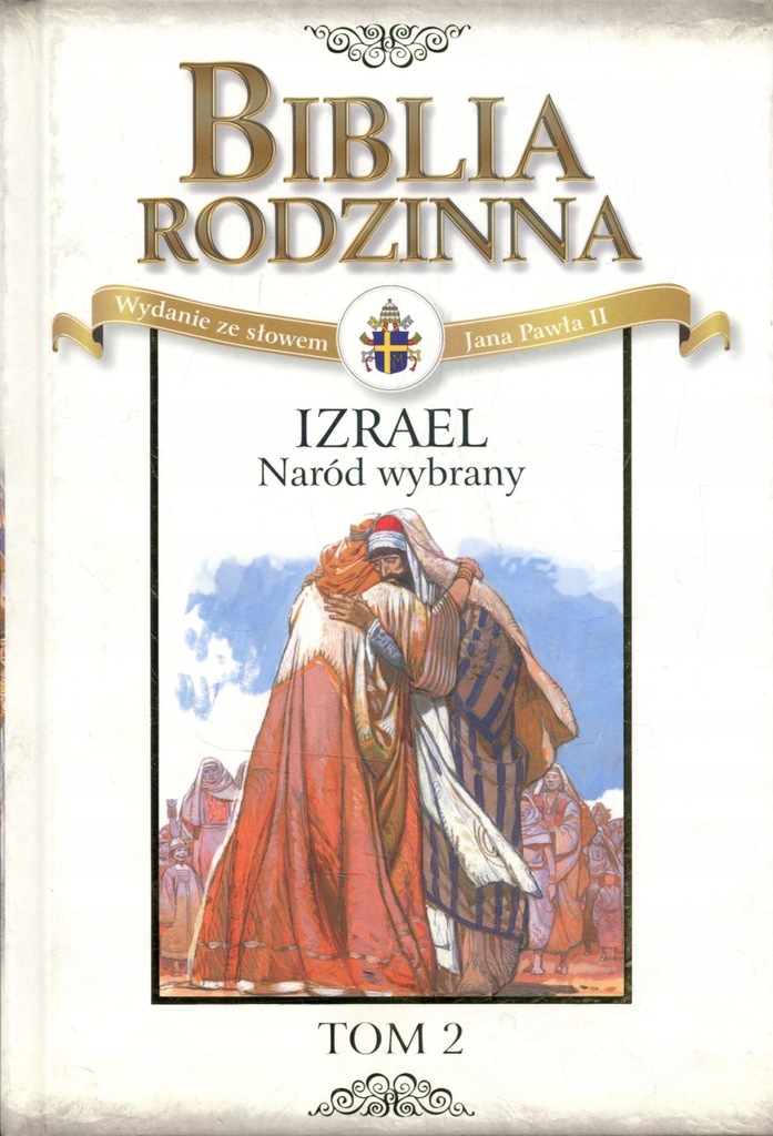 Biblia rodzinna. Izrael. Naród wybrany