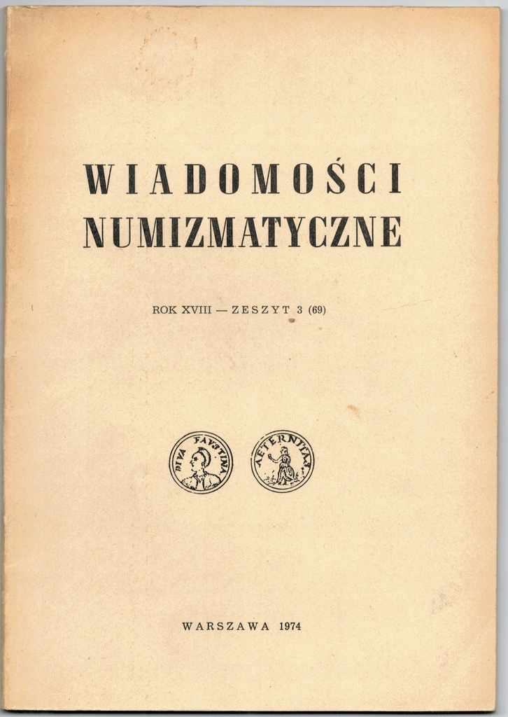 Wiadomości numizmatyczne Rok XVIII - Zeszyt 3 (69)