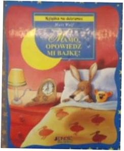 Mamo opowiedz mi bajkę - M Wolf