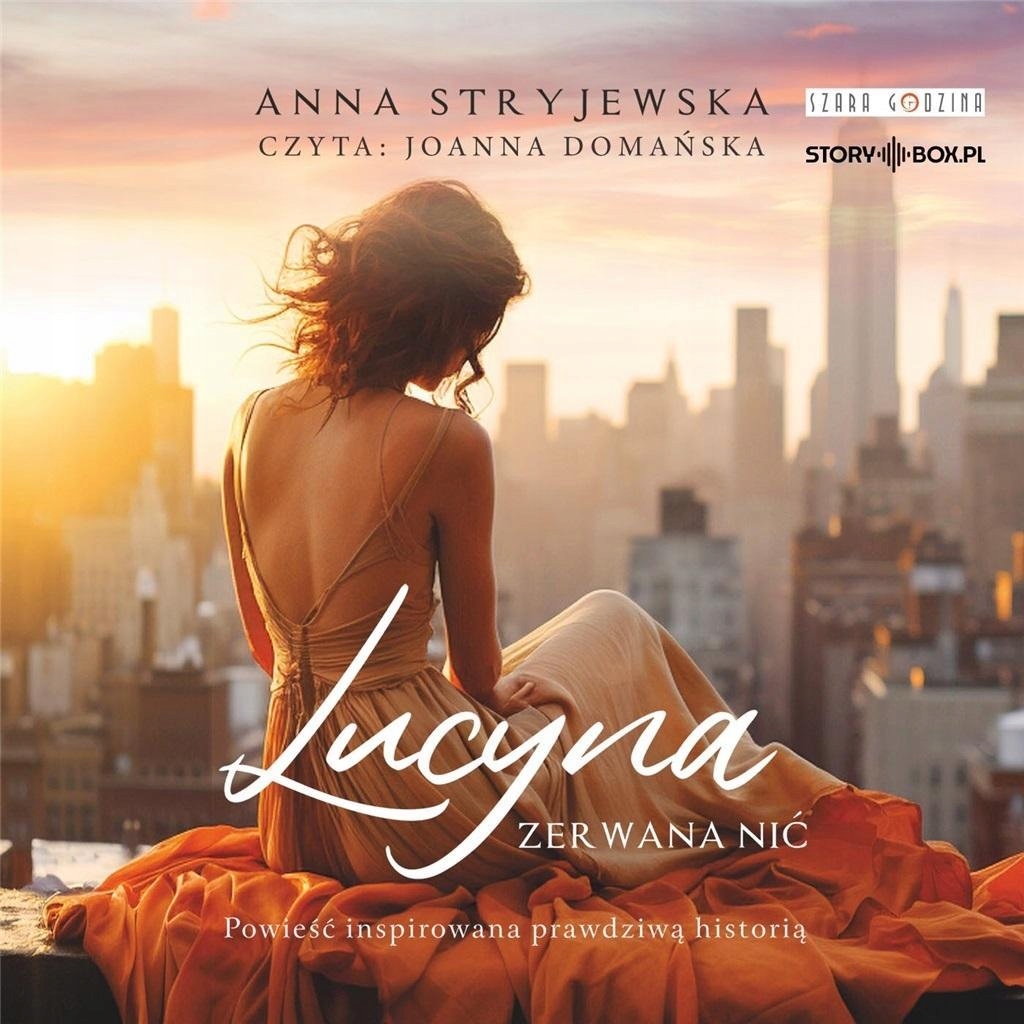 LUCYNA. ZERWANA NIĆ AUDIOBOOK, ANNA STRYJEWSKA
