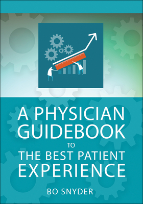 Physician Guidebook to The Best Patient Experience