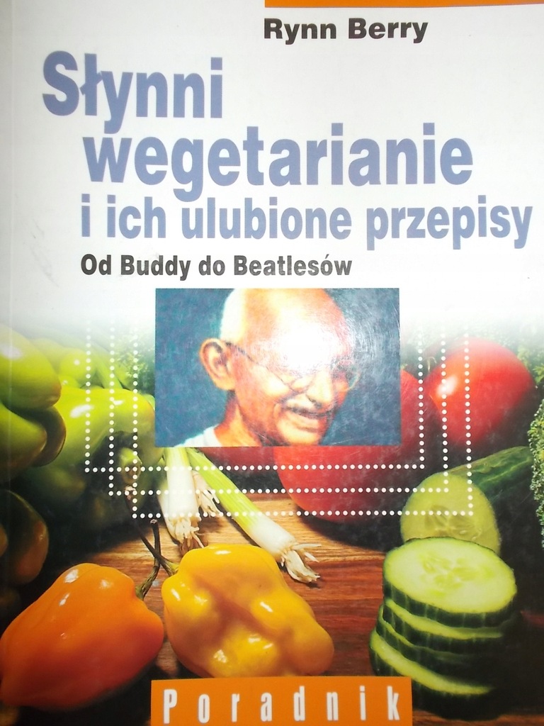 SŁYNNI WEGETARIANIE I ICH ULUBIONE PRZEPISY BERRY