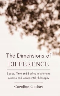 THE DIMENSIONS OF DIFFERENCE CAROLINE GODART