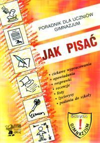 Jak pisać. Poradnik gimnazjum + Gramatyka na 5