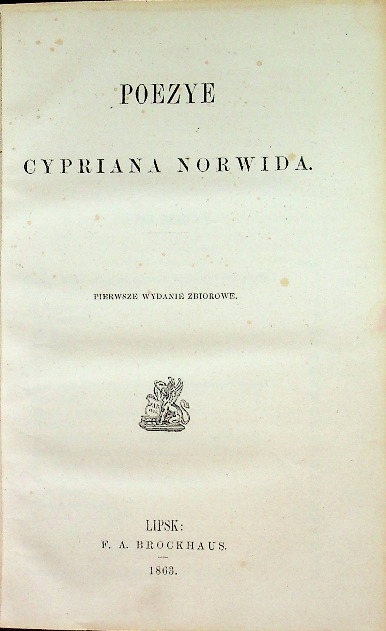 Biblioteka Pisarzy Polskich Tom XXI Poezye Cypriana Norwida 1863 r.