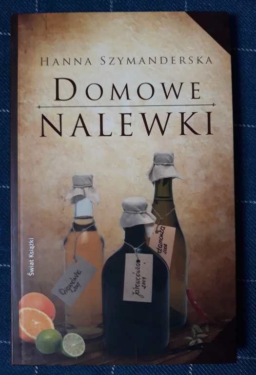 Domowe nalewki - Hanna Szymanderska