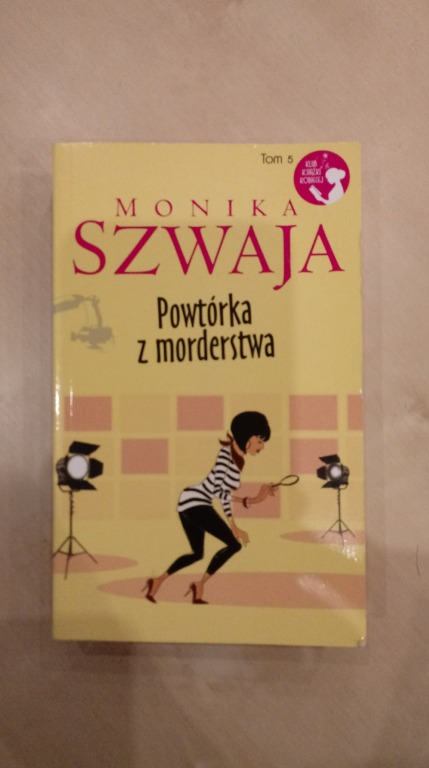 Monika Szwaja "Powtórka z morderstwa"