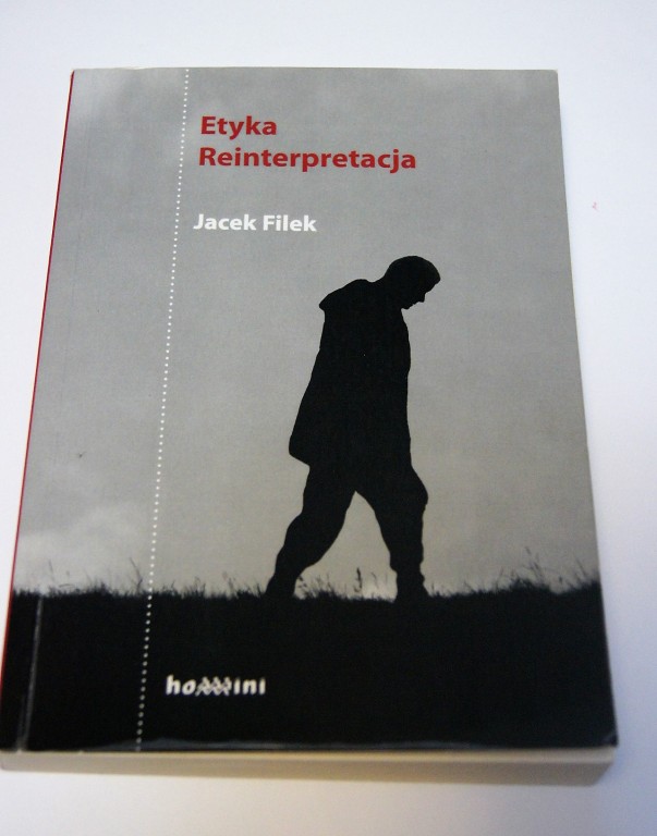 Etyka Reinterpretacja Jacek Filek