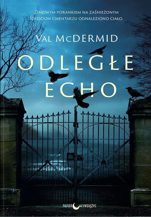 KAREN PIRIE TOM 1 ODLEGŁE ECHO - MCDERMID VAL