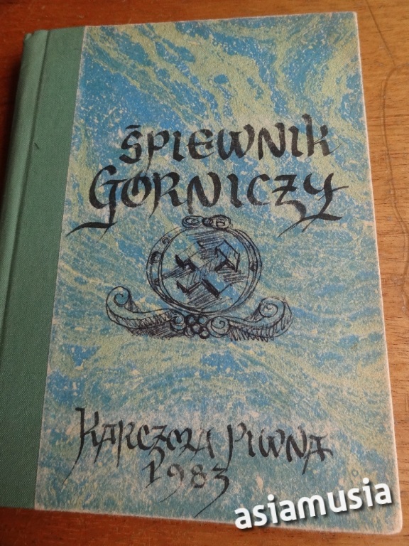 ŚPIEWNIK GÓRNICZY KARCZMA PIWNA 1983