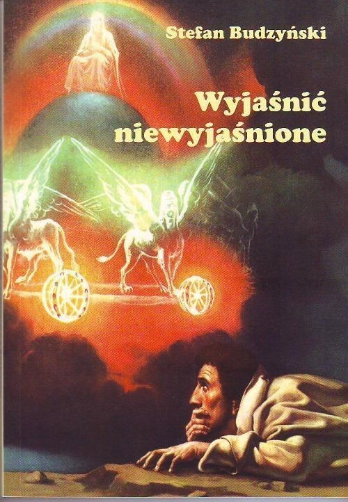 WYJAŚNIĆ NIEWYJAŚNIONE, STEFAN BUDZYŃSKI