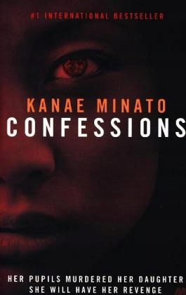 Confessions: Winner of the Hon'ya Taisho award - Minato, Kanae