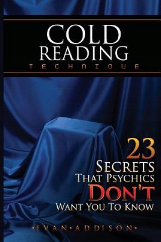 Cold Reading Technique: 23 Secrets That Psychics D