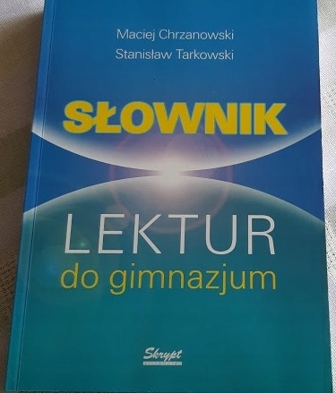 SŁOWNIK LEKTUR DO GIMNAZJUM Chrzanowski, Tarkowski