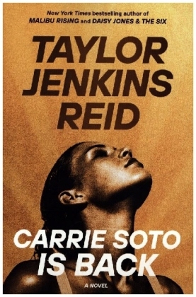 Carrie Soto Is Back: A Novel - Reid, Taylor Jenkins