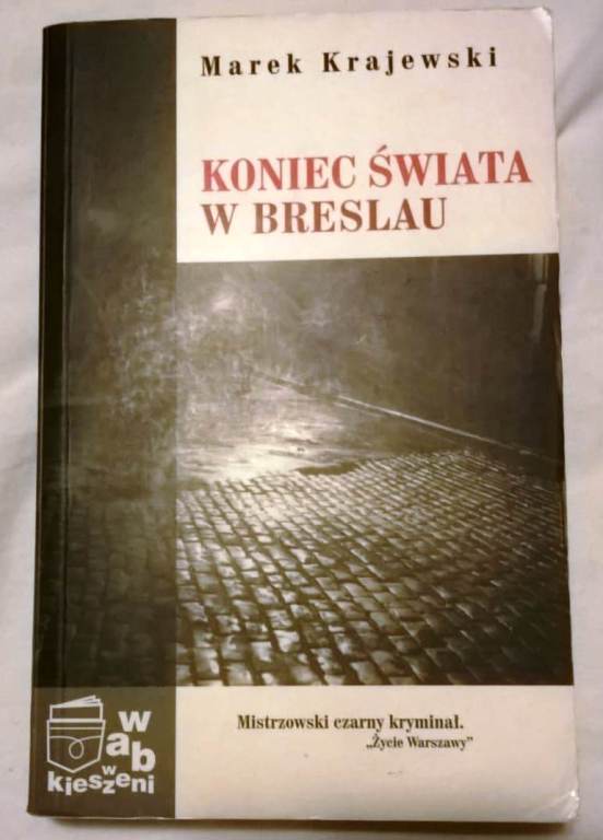 Marek Krajewski - Koniec świata w Breslau