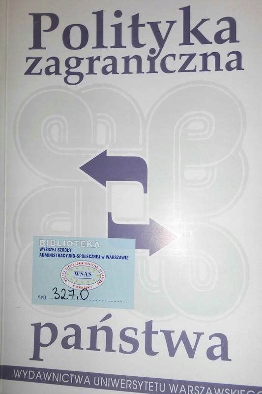 Polityka zagraniczna państwa - R. Zięba 24h wys