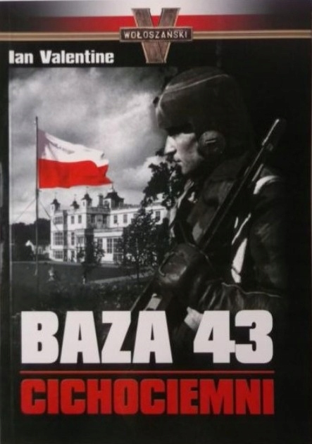 Ian Valentine - Baza 43 Cichociemni