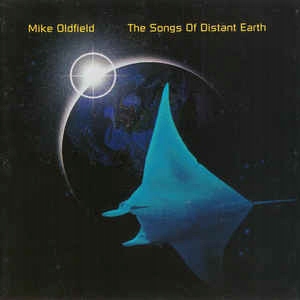 Mike Oldfield - THE SONGS OF DISTANT EARTH