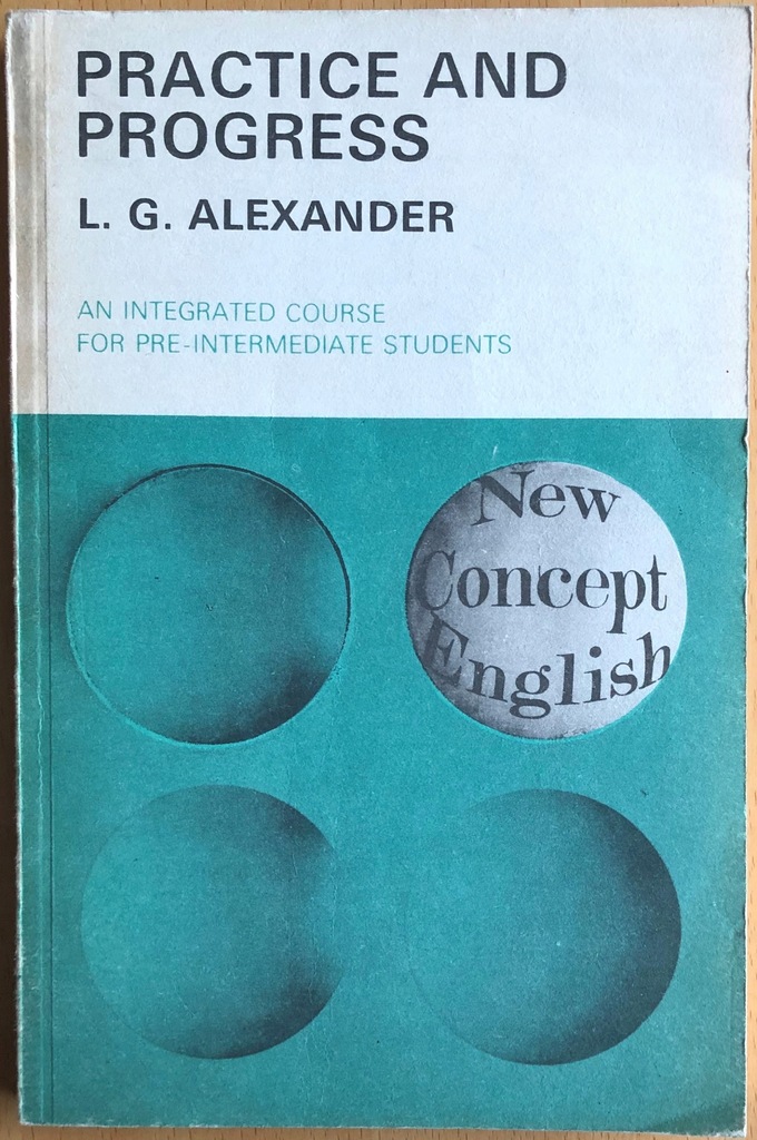 Practice and Progress - L.G.Alexander