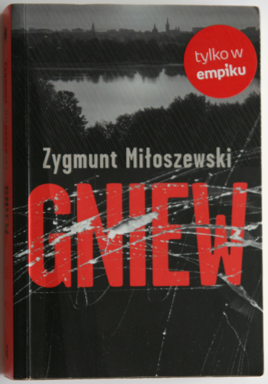 Zygmunt Miłoszewski - Gniew