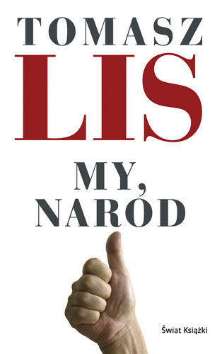 Tomasz Lis "My, naród"