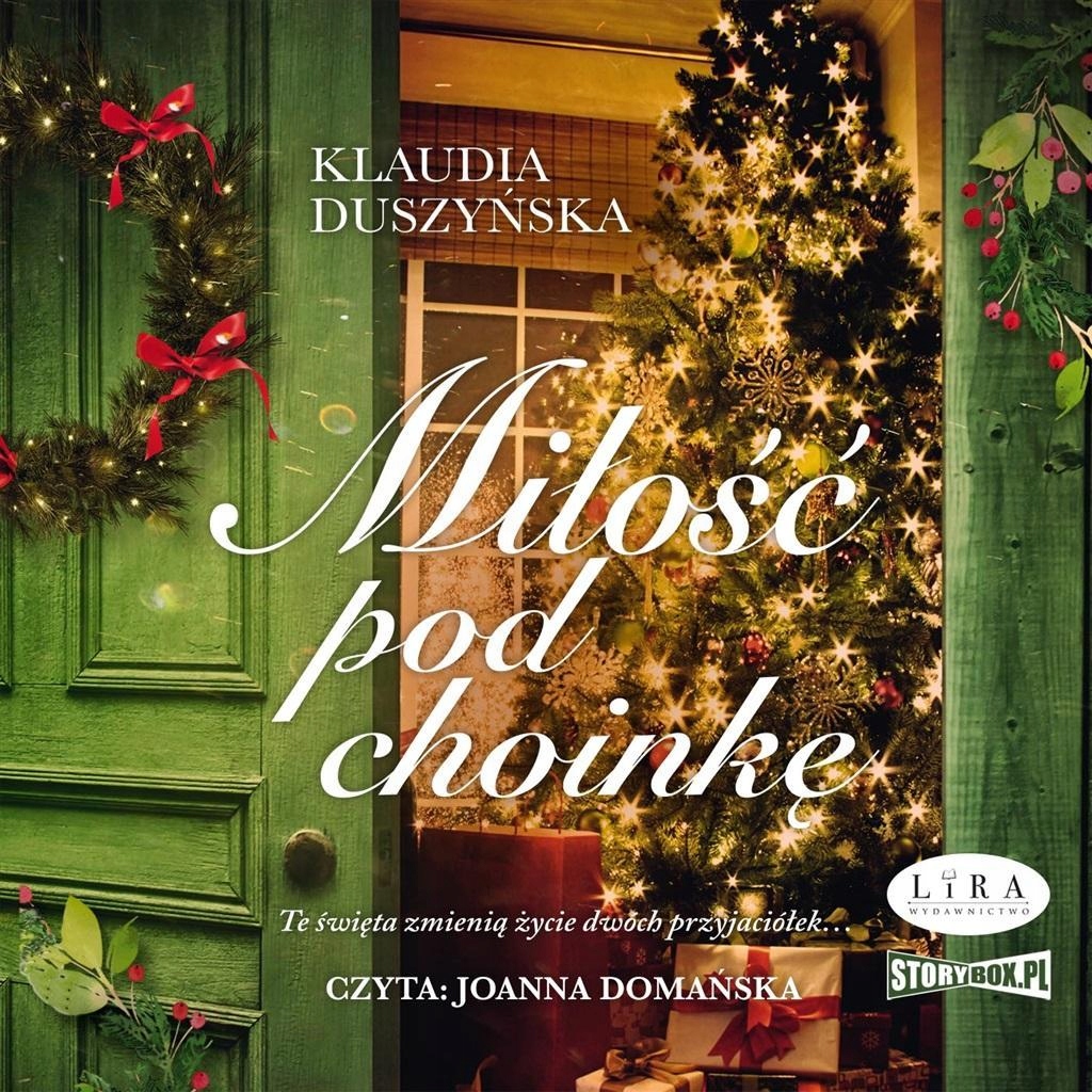 MIŁOŚĆ POD CHOINKĘ AUDIOBOOK, KLAUDIA DUSZYŃSKA