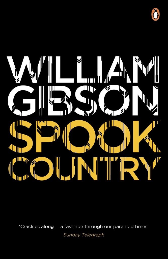 Penguin Books Ltd Spook Country A biting,