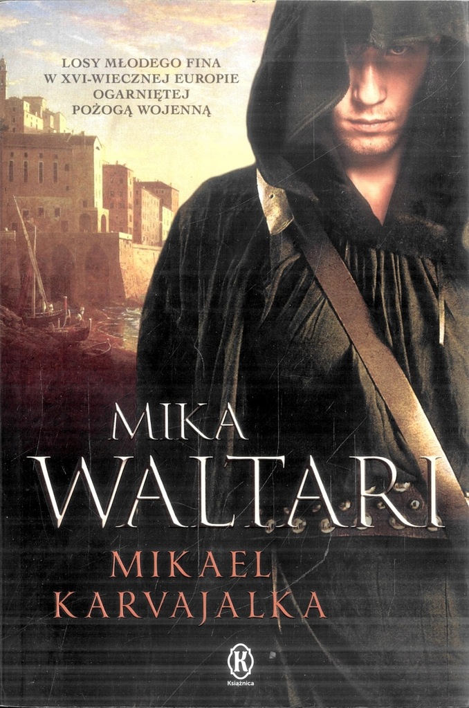 Mikael Karvajalka Tom 1 Mika Waltari