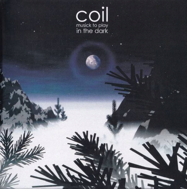 [CD] Coil - Musick To Play In The Dark