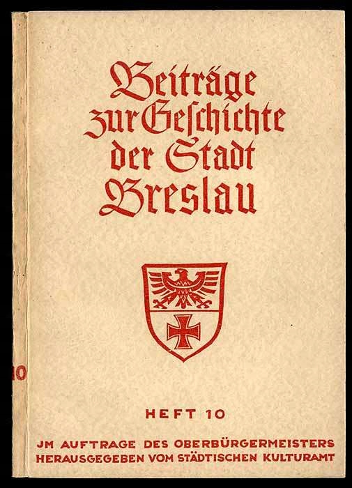 Beiträge Geschichte Stadt Breslau Heft 10 1939