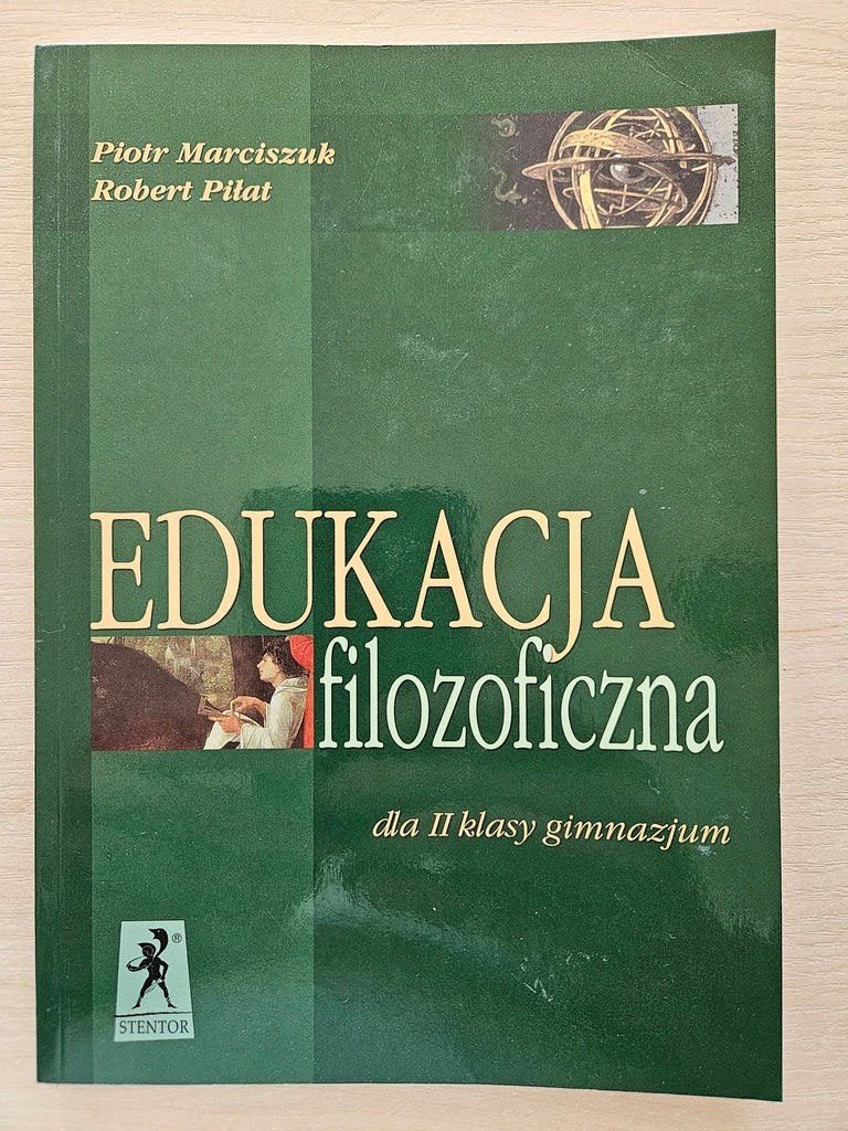 EDUKACJA FILOZOFICZNA DLA KLASY 2 GIMNAZJUM PIŁAT STENTOR 24H