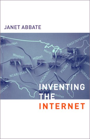 Inventing the Internet Inside Technology Janet Abb