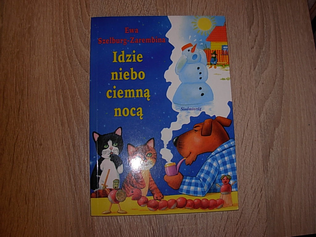 E. Szelburg-Zarembina - Idzie niebo ciemną nocą