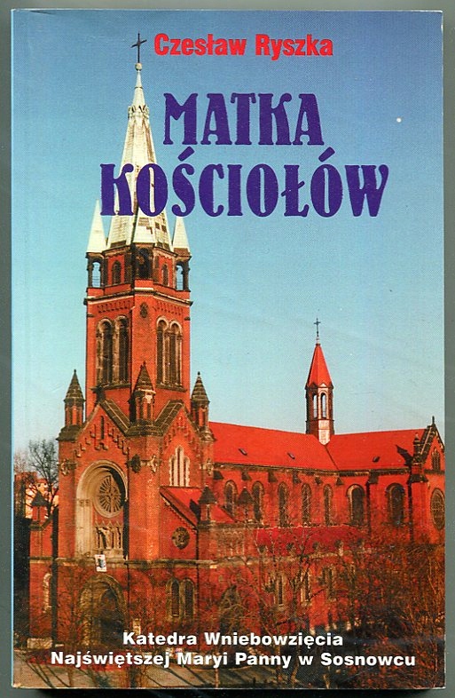 SOSNOWIEC : KATEDRA :: historia kościoła :: 1999 rok