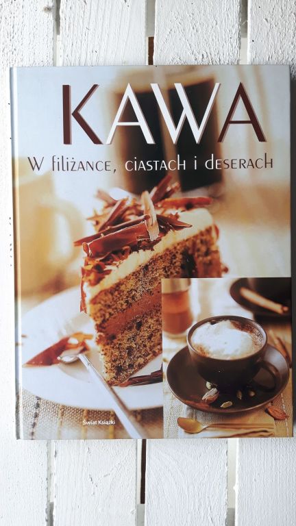 Książka Kawa w filiżance, ciastach i deserach