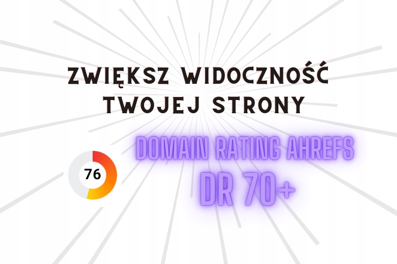 Pozycjonowanie stron - Ahrefs DR70+ GRATIS