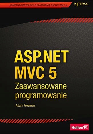 ASP NET MVC 5 ZAAWANSOWANE PROGRAMOWANIE - ADAM FR