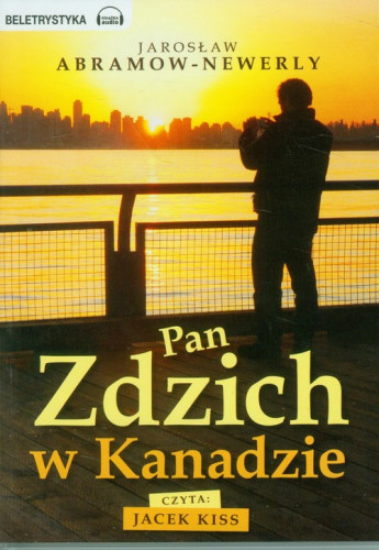 Pan Zdzich w Kanadzie. Audiobook