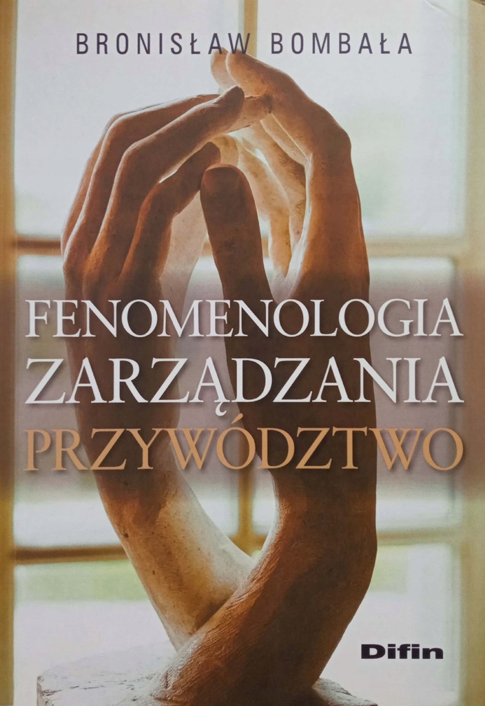 Fenomenologia zarządzania Przywództwo Bombała BDB