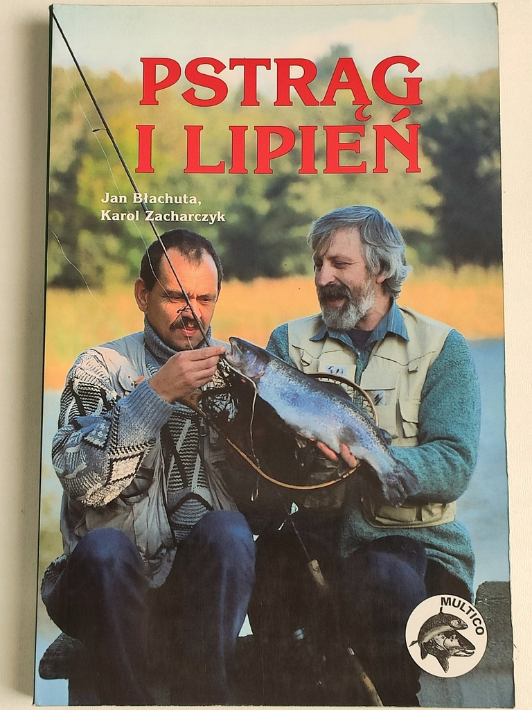 Pstrąg i lipień Jan Błachuta, Karol Zacharczyk