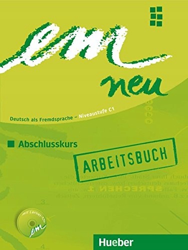 em neu 2008 Abschlusskurs Arbeitsbuch mit Audio-CD