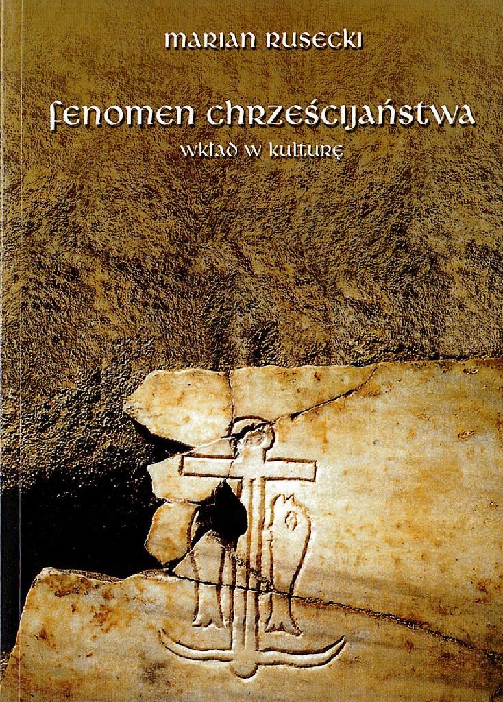 Fenomen chrześcijństwa - Rusecki