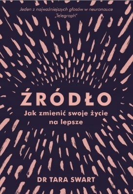 Źródło Jak zmienić swoje życie na lepsze T. Swart