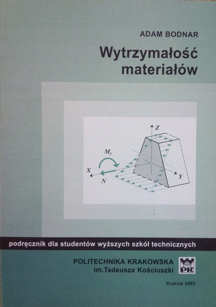 ADAM BODNAR WYTRZYMAŁOŚĆ MATERIAŁÓW
