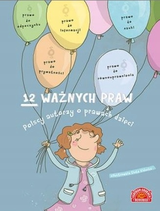 12 ważnych praw polscy autorzy o prawach dzieci