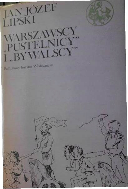 Warszawscy Pustelnicy I Bywalscy Tom I - Lipski