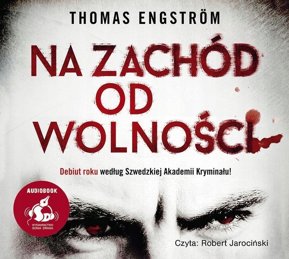 Na zachód od wolności. Audiobook