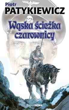 WĄSKA ŚCIEŻKA CZAROWNICY Piotr Patykiewicz bdbnowa